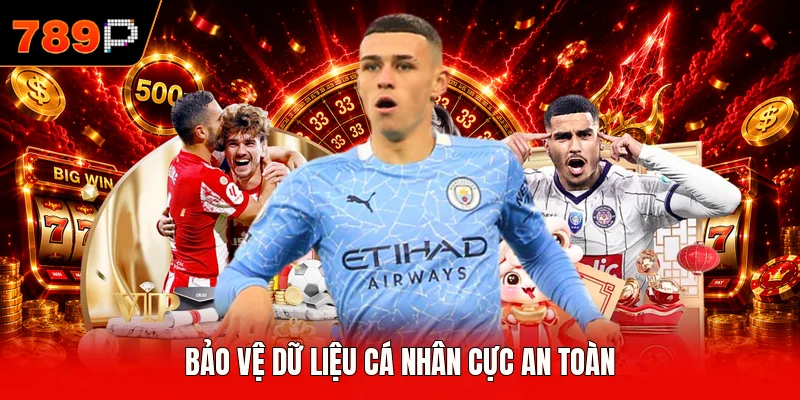 Bảo vệ dữ liệu cá nhân cực an toàn