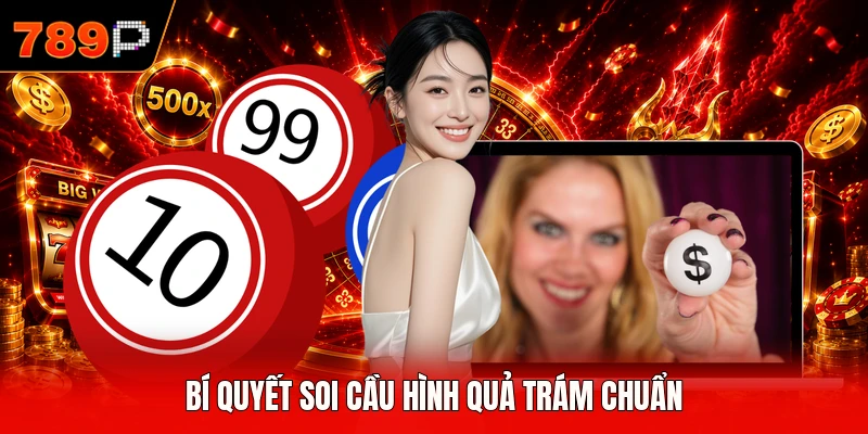 Bí quyết soi cầu hình quả trám chuẩn